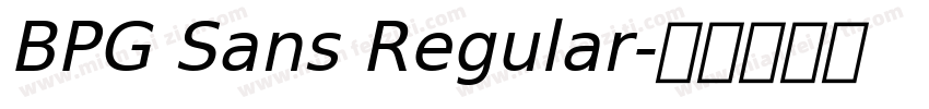BPG Sans Regular字体转换